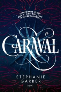 caraval tome 1