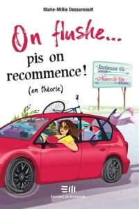 On flush pis on recommence - tome 1